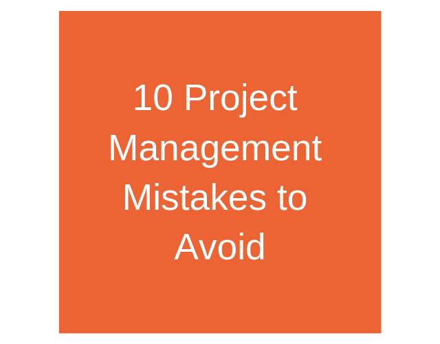 Are You Making These 10 Project Management Mistakes - Expert Program ...